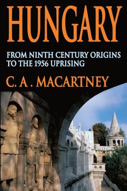 C.A. Macartney - Hungary, E-bok