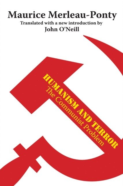 Maurice Merleau-Ponty - Humanism and Terror, E-bok