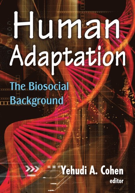 Yehudi A. Cohen - Human Adaptation, E-bok