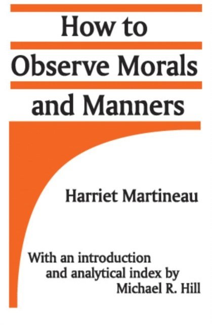 Harriet Martineau - How to Observe Morals and Manners, E-bok
