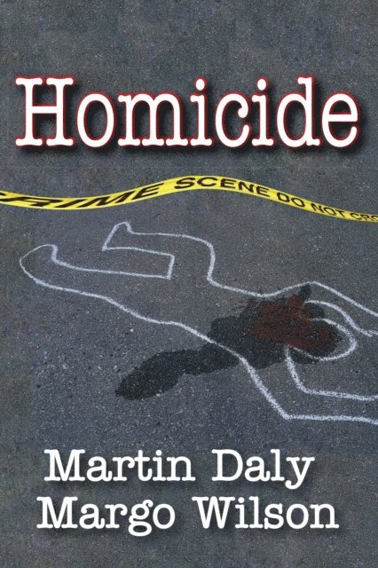 Margo Wilson, Martin Daly - Homicide, E-bok