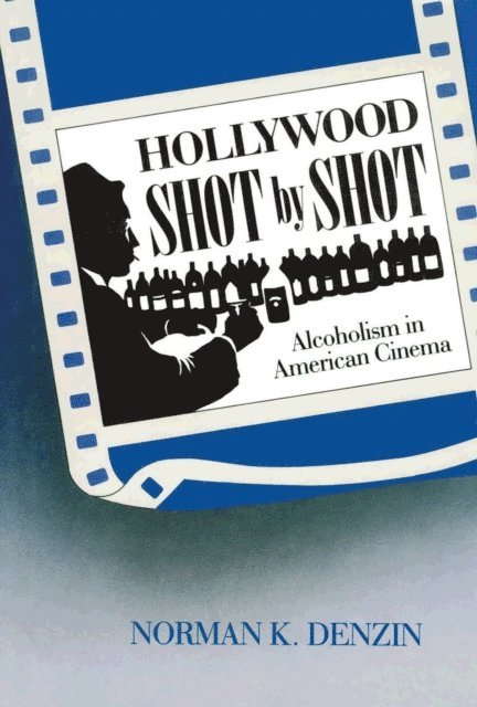 Norman K. Denzin - Hollywood Shot by Shot, E-bok