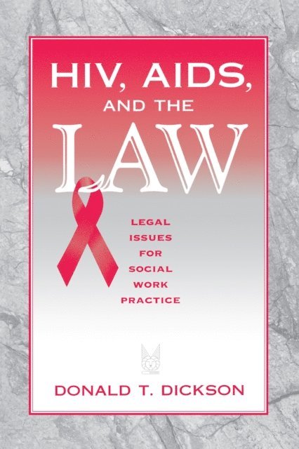 Donald Dickson - HIV, AIDS, and the Law, E-bok