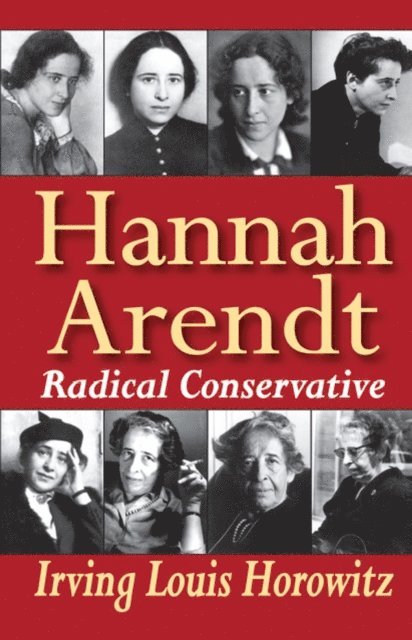 Irving Horowitz - Hannah Arendt, E-bok