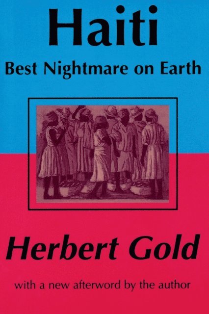 Herbert Gold - Haiti: Best Nightmare on Earth, E-bok
