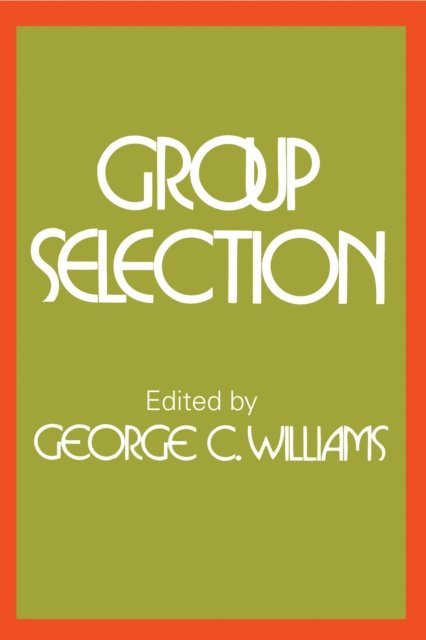 George C. Williams - Group Selection, E-bok
