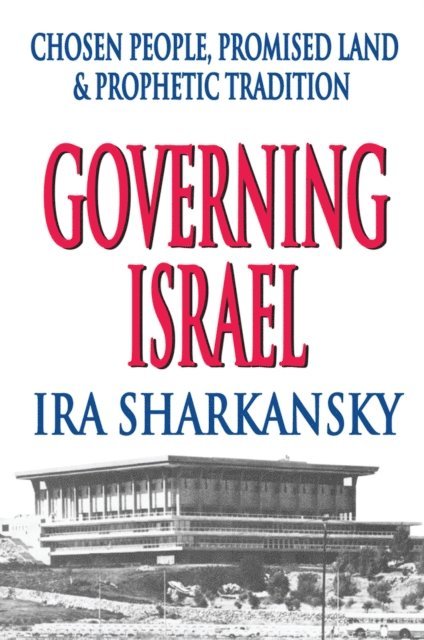 Ira Sharkansky - Governing Israel, E-bok
