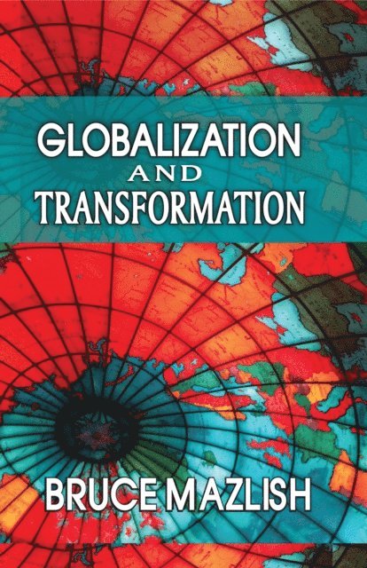 Bruce Mazlish - Globalization and Transformation, E-bok