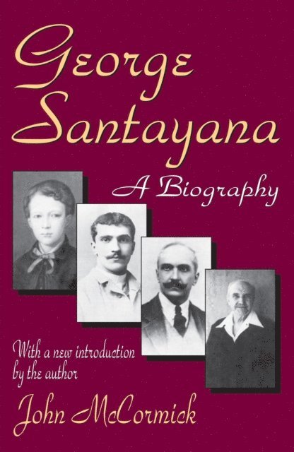 John McCormick - George Santayana, E-bok