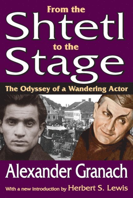 Alexander Granach - From the Shtetl to the Stage, E-bok