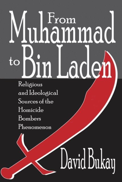 David Bukay - From Muhammad to Bin Laden, E-bok. Tillgänglighet: Lägg i varukorg