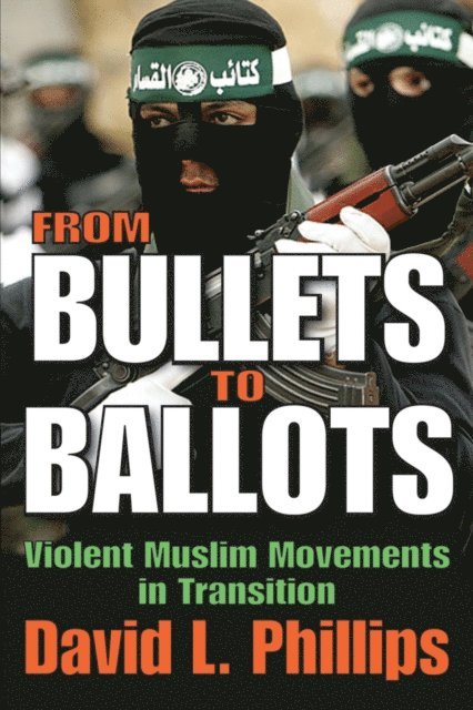 David L. Phillips - From Bullets to Ballots, E-bok