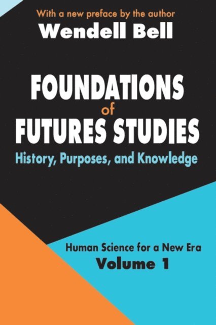 Wendell Bell - Foundations of Futures Studies, E-bok. Tillgänglighet: Lägg i varukorg