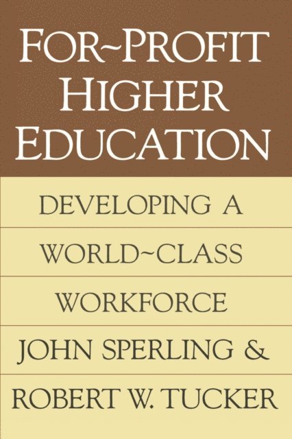John Sperling - For-profit Higher Education, E-bok