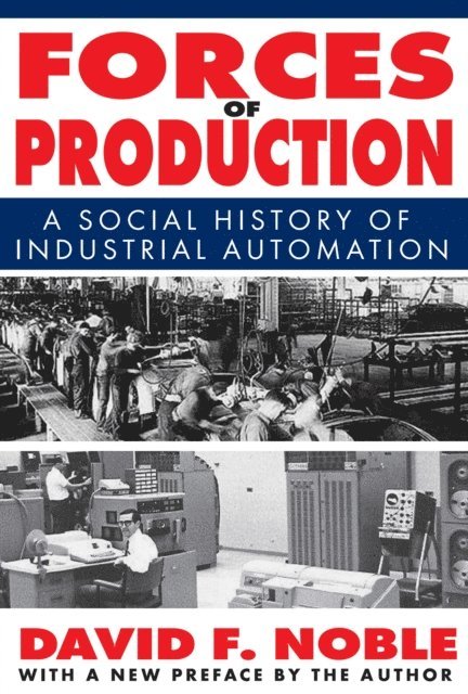 David Noble - Forces of Production, E-bok