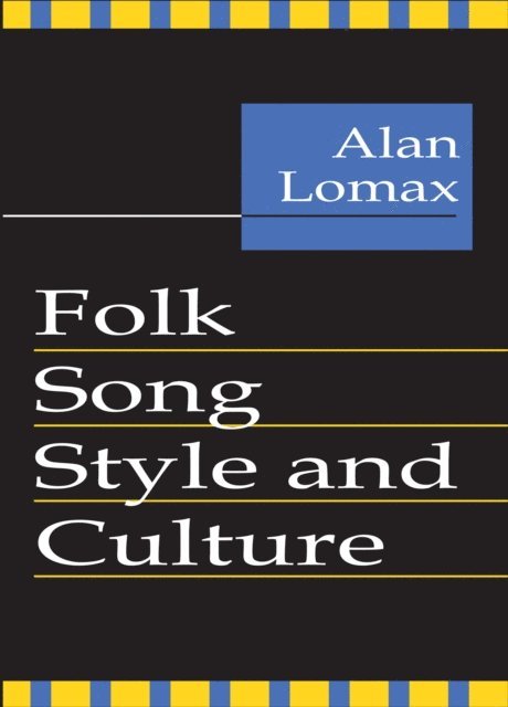 Alan Lomax - Folk Song Style and Culture, E-bok