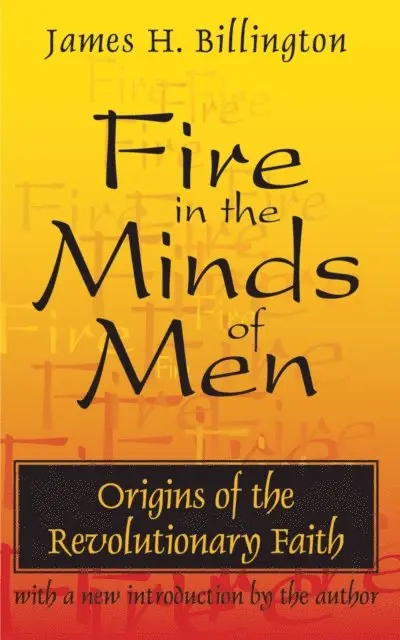 James Billington - Fire in the Minds of Men, E-bok. Tillgänglighet: Lägg i varukorg