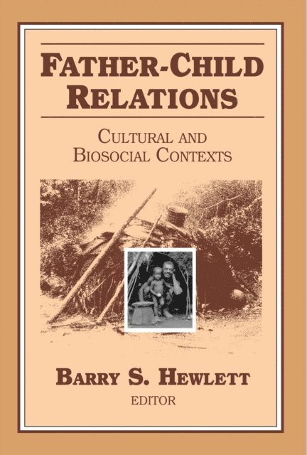 Barry S. Hewlett - Father-Child Relations, E-bok
