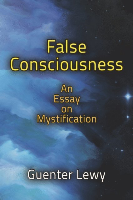 Guenter Lewy - False Consciousness, E-bok