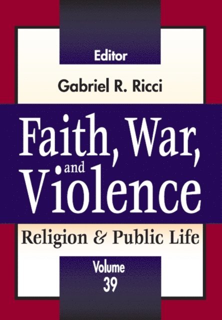 Gabriel R. Ricci - Faith, War, and Violence, E-bok