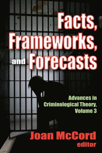 Joan McCord - Facts, Frameworks, and Forecasts, E-bok