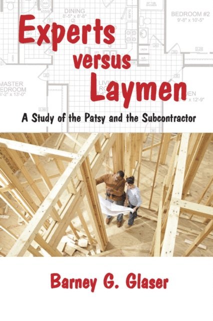 Barney Glaser - Experts Versus Laymen, E-bok