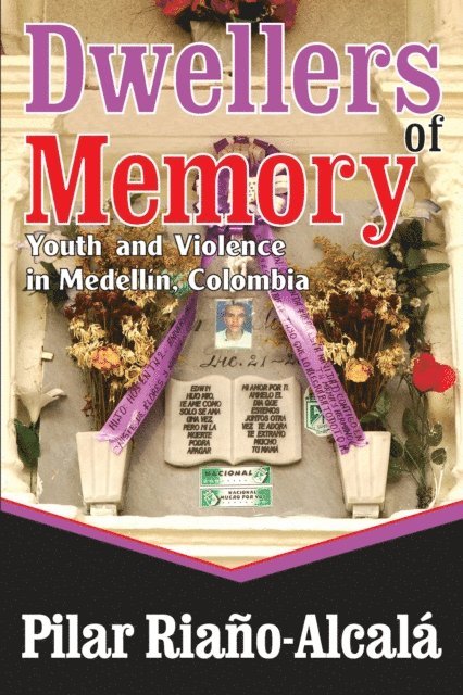 Pilar Riano-Alcala - Dwellers of Memory, E-bok