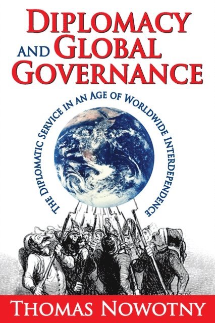 Thomas Nowotny - Diplomacy and Global Governance, E-bok