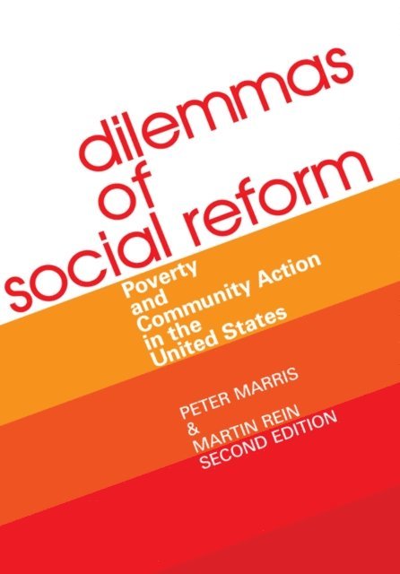 Peter Marris - Dilemmas of Social Reform, E-bok
