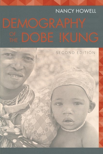 J. Mayone Stycos - Demography of the Dobe !Kung, E-bok