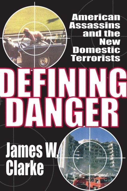 James W. Clarke - Defining Danger, E-bok