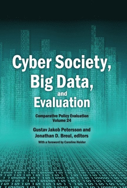 Jonathan D. Breul, Gustav Jakob Petersson - Cyber Society, Big Data, and Evaluation, E-bok