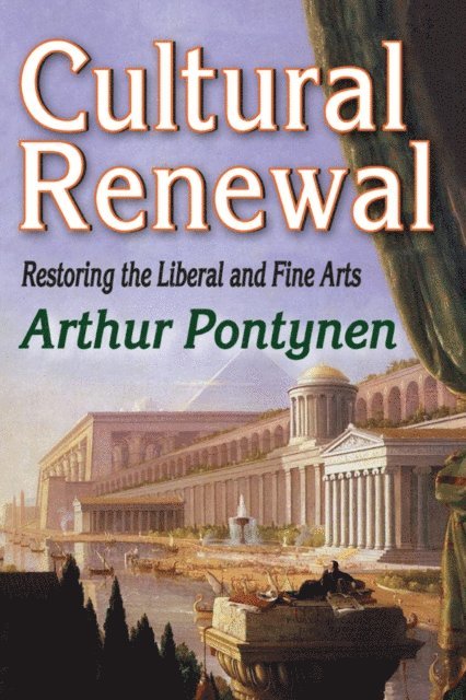 Arthur Pontynen - Cultural Renewal, E-bok