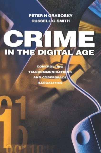 Russell Smith - Crime in the Digital Age, E-bok
