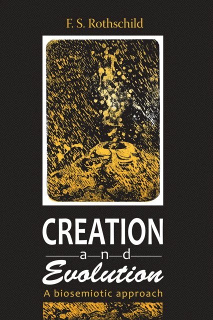Friedrich S. Rothschild - Creation and Evolution, E-bok. Tillgänglighet: Lägg i varukorg