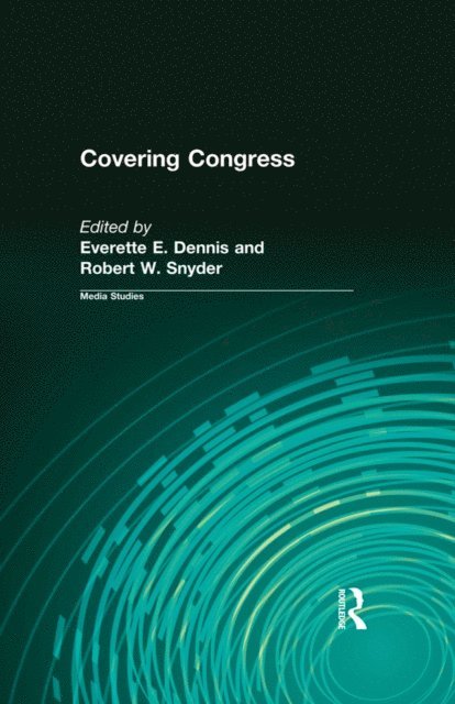 Everette Dennis - Covering Congress, E-bok