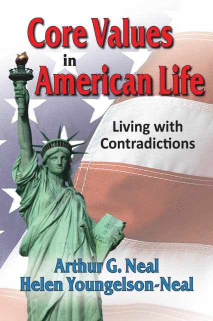 Arthur G. Neal - Core Values in American Life, E-bok
