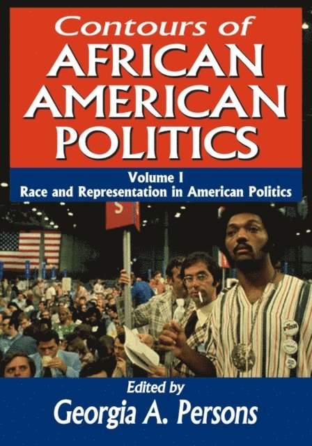 Georgia A. Persons, John F. Knutson - Contours of African American Politics, E-bok