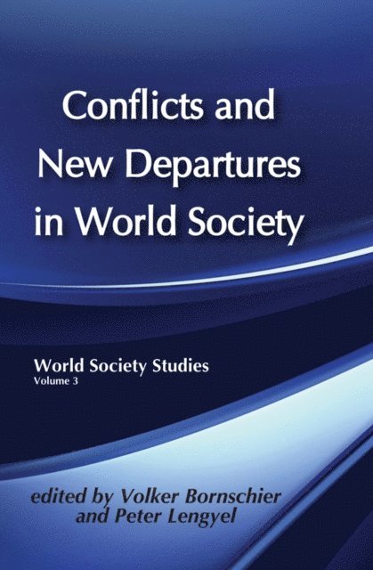 Volker Bornschier - Conflicts and New Departures in World Society, E-bok