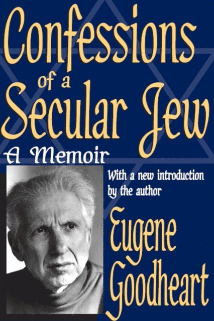 Eugene Goodheart - Confessions of a Secular Jew, E-bok