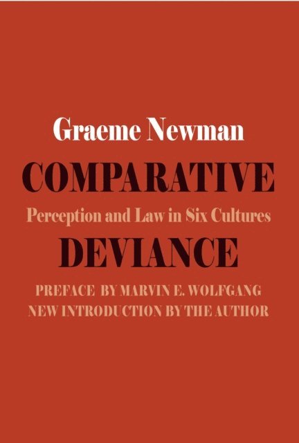 Marvin E. Wolfgang, Graeme R. Newman - Comparative Deviance, E-bok