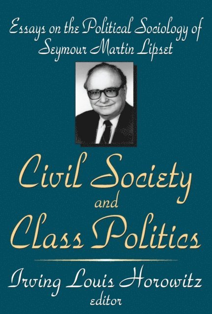 Irving Louis Horowitz - Civil Society and Class Politics, E-bok