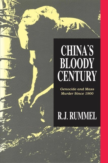 R. J. Rummel, R. J. Rummel - China's Bloody Century, E-bok. Tillgänglighet: Lägg i varukorg