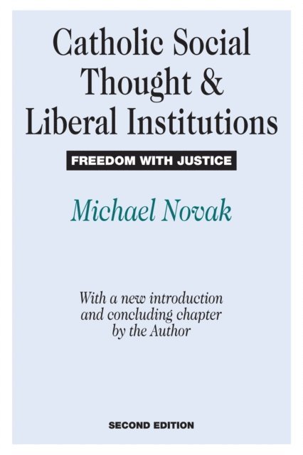 Mario Bunge - Catholic Social Thought and Liberal Institutions, E-bok