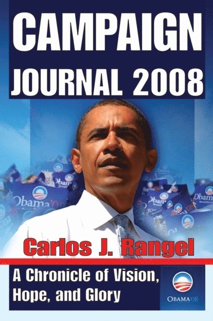 Carlos Rangel - Campaign Journal 2008, E-bok