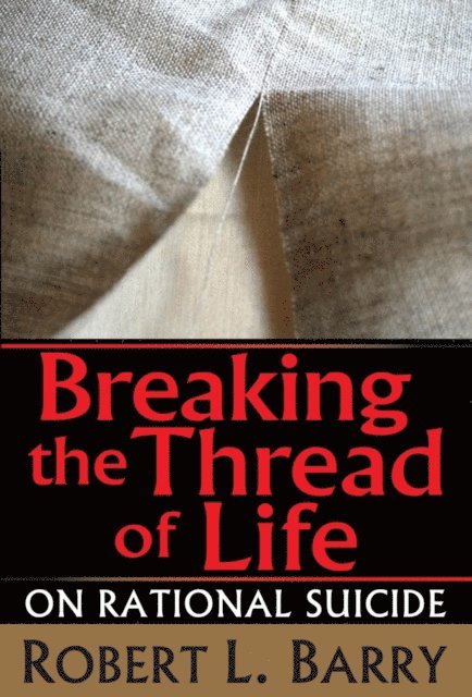Robert Barry - Breaking the Thread of Life, E-bok