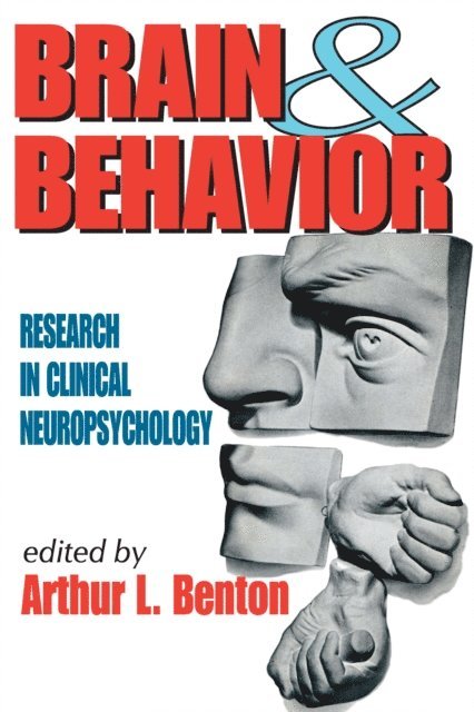 Arthur L. Benton - Brain and Behavior, E-bok