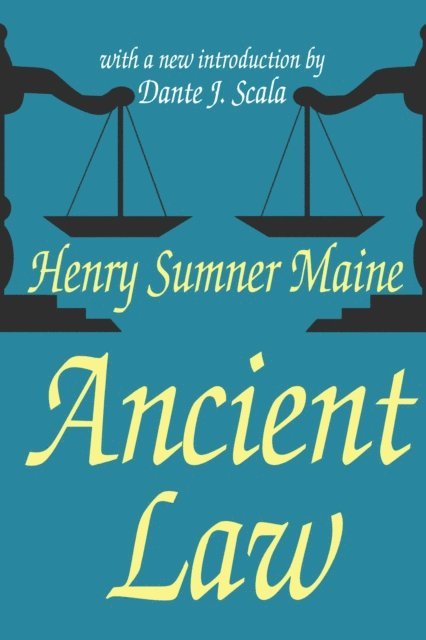Dante J. Scala, Sir Henry Sumner Maine - Ancient Law, E-bok. Tillgänglighet: Lägg i varukorg