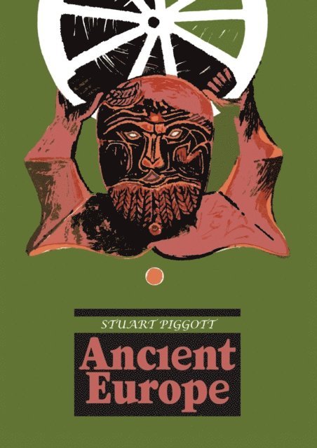 Stuart Piggott - Ancient Europe, E-bok