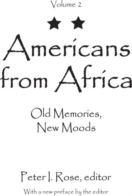Peter I. Rose - Americans from Africa, E-bok